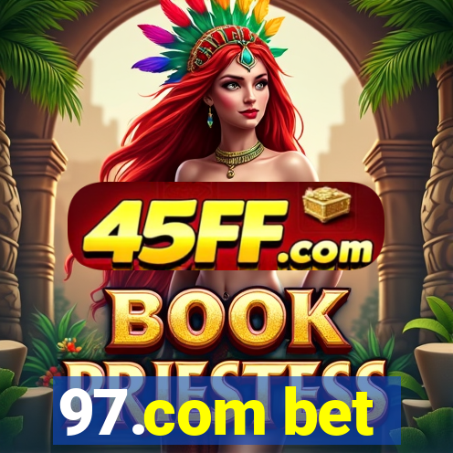 97.com bet